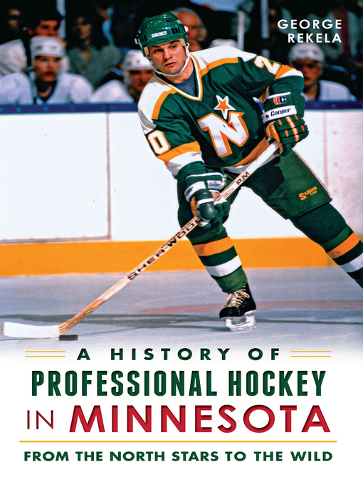 Cover image for A History of Professional Hockey in Minnesota